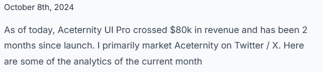 站长2024年10月8日采访原文：Aceternity UI Pro crossed $80k in revenue and has been 2 months since launch
