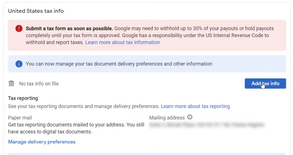 AdSense的United States tax info页:红条提示尽快提交税表,否则Google可能预扣最多30%的付款或暂停付款,下面是No tax info on file和Add tax info按钮