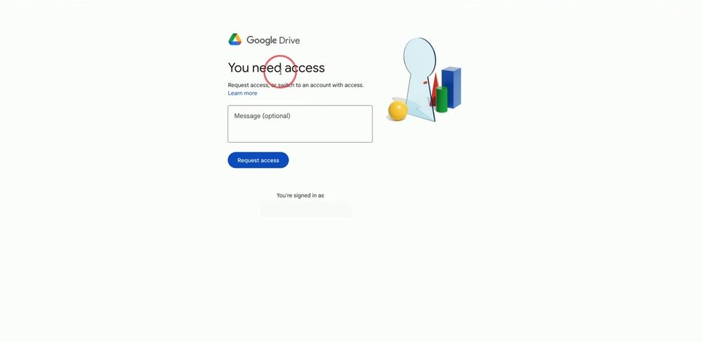 对方打开受限链接看到的Google Drive页面，标题You need access，有消息框和Request access按钮