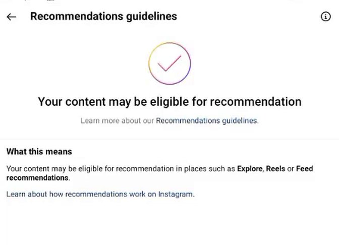 Instagram账号状态里的推荐准则页面:Your content may be eligible for recommendation,可以出现在Explore、Reels、Feed推荐里