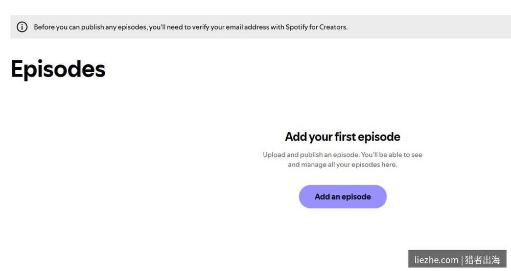 Spotify for Creators Episodes页面Add your first episode添加第一集