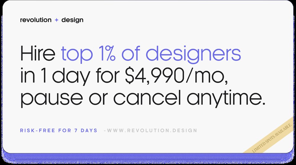 Revolution Design 2023年推广图:一天雇到前1%设计师,每月4990美金,随时暂停取消,7天免风险试用