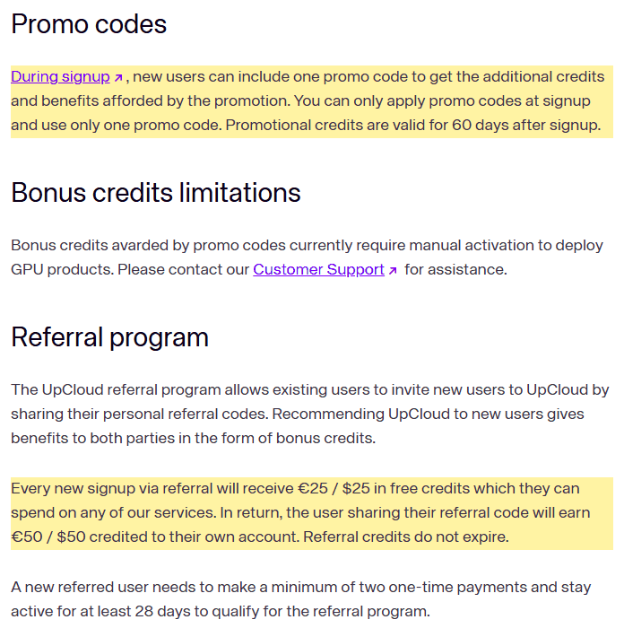 UpCloud官方Bonus credits文档:注册时只能填一个promo码且赠金60天有效;推荐注册的新用户得25欧元或25美元赠金且不过期,被推荐用户需至少两次付款并活跃28天