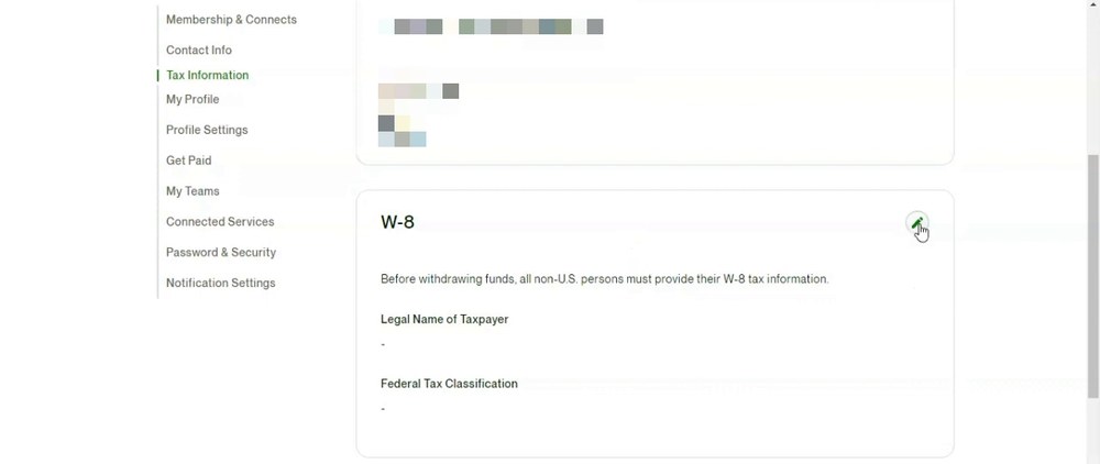Upwork设置页Tax Information的W-8块:提现前所有非美国人必须提供W-8税务信息,Legal Name of Taxpayer和Federal Tax Classification暂未填写