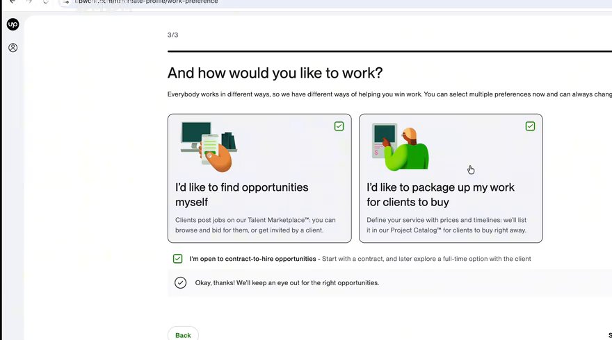 Upwork问卷3/3 And how would you like to work,两个选项都勾上:自己找项目投标、把服务打包挂到Project Catalog给客户直接买