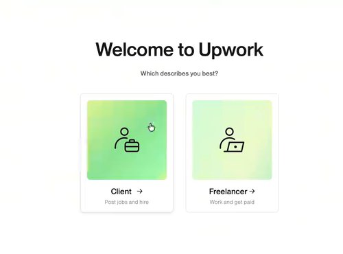 Upwork注册第一页Welcome to Upwork,两个选项:Client雇主和Freelancer自由职业者